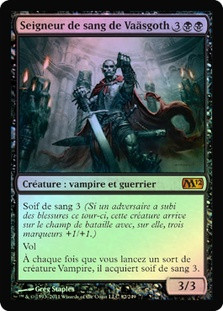 Bloodlord of Vaasgoth
Magic 2012 Core Set (Foil) - French
Single
Magic The Gathering