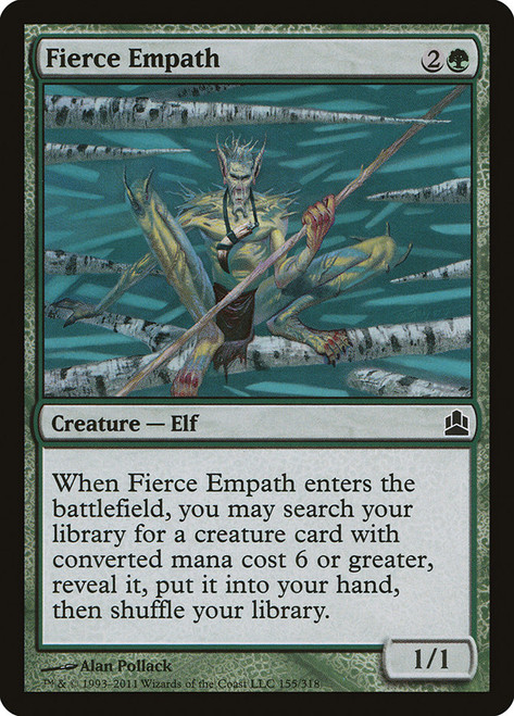 Fierce Empath\nCommander: 2011 Edition\nSingle\nMagic The Gathering