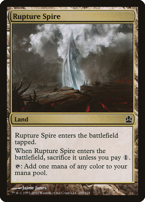 Rupture Spire\nCommander: 2011 Edition\nSingle\nMagic The Gathering