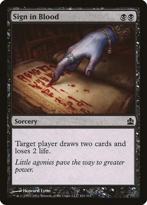 Sign in Blood\nCommander: 2011 Edition\nSingle\nMagic The Gathering