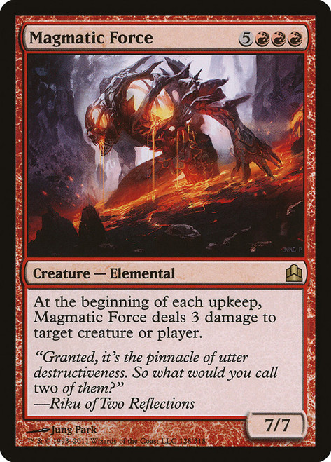 Magmatic Force\nCommander: 2011 Edition\nSingle\nMagic The Gathering