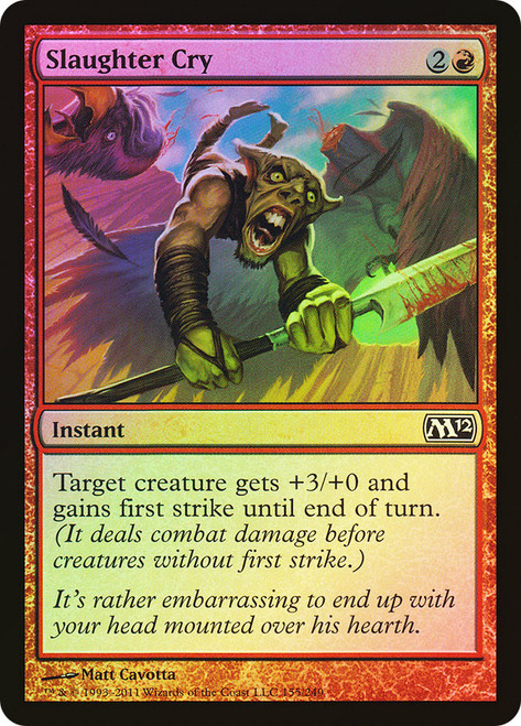 Slaughter Cry\nMagic 2012 Core Set\nSingle\nMagic The Gathering