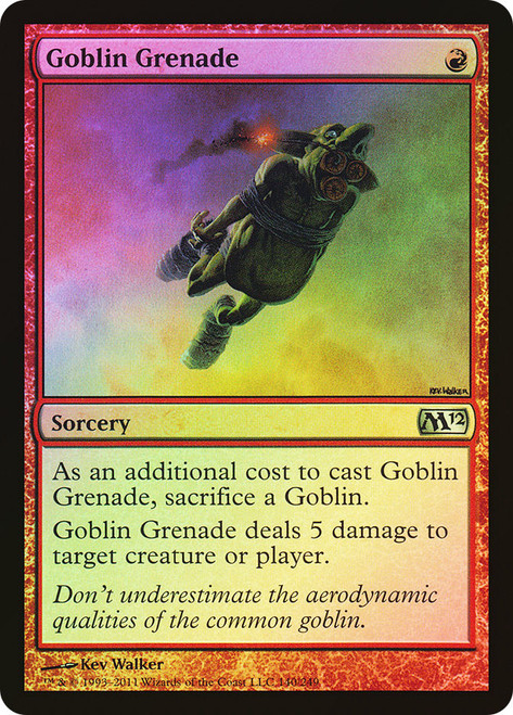 Goblin Grenade\nMagic 2012 Core Set\nSingle\nMagic The Gathering