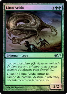 Acidic Slime
Magic 2012 Core Set (Foil) - Portuguese
Single
Magic The Gathering