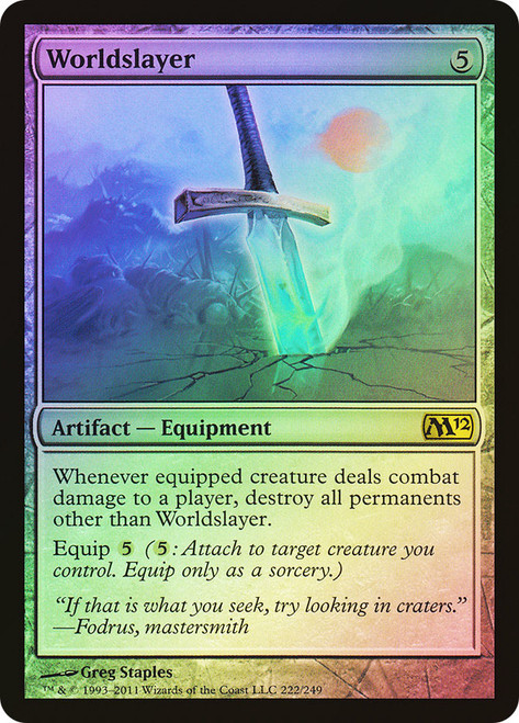 Worldslayer\nMagic 2012 Core Set\nSingle\nMagic The Gathering