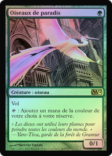 Birds of Paradise
Magic 2012 Core Set (Foil) - French
Single
Magic The Gathering