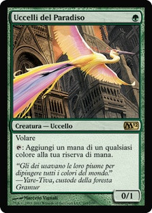 Birds of Paradise
Magic 2012 Core Set - Italian
Single
Magic The Gathering