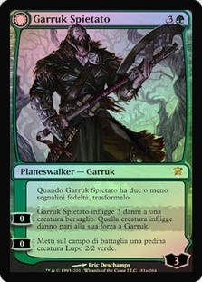 Garruk Relentless // Garruk, the Veil-Cursed
Innistrad - Italian
Single
Magic The Gathering