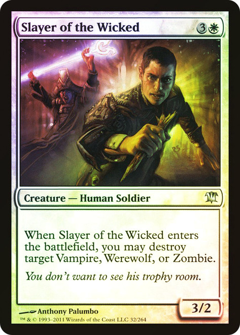 Slayer of the Wicked\nInnistrad\nSingle\nMagic The Gathering