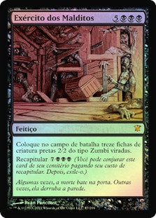 Army of the Damned
Innistrad (Foil) - Portuguese
Single
Magic The Gathering