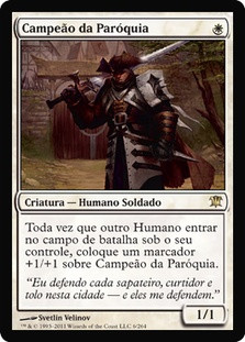 Champion of the Parish
Innistrad - Portuguese
Single
Magic The Gathering