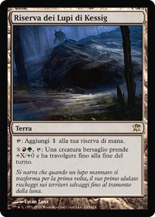Kessig Wolf Run
Innistrad - Italian
Single
Magic The Gathering
