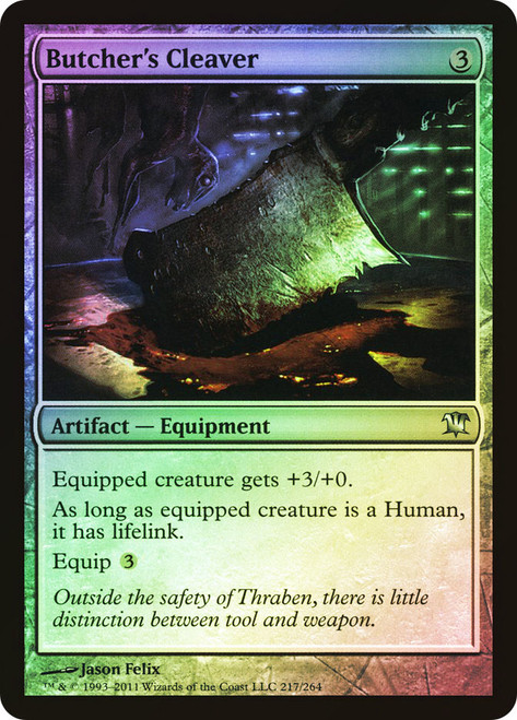 Butcher's Cleaver\nInnistrad\nSingle\nMagic The Gathering