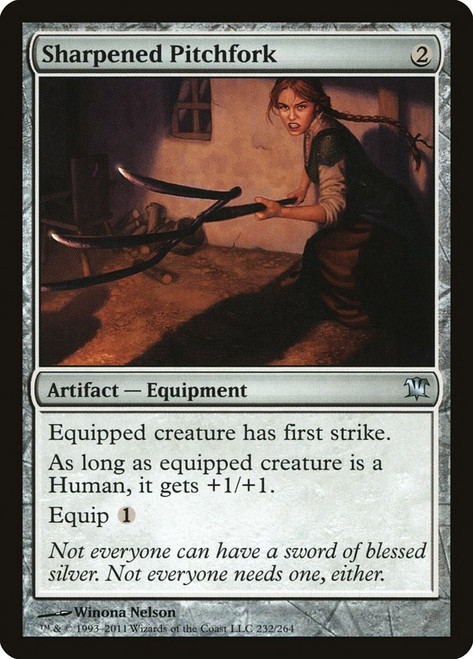Sharpened Pitchfork\nInnistrad\nSingle\nMagic The Gathering