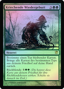 Creeping Renaissance
Innistrad (Foil) - German
Single
Magic The Gathering