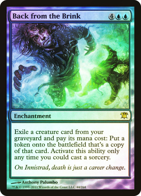 Back from the Brink\nInnistrad\nSingle\nMagic The Gathering