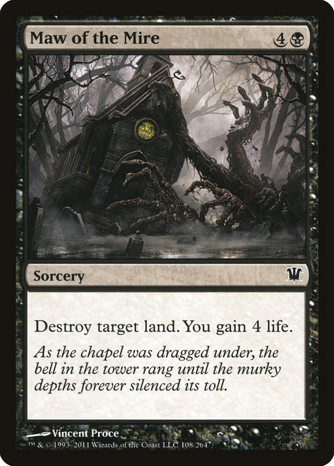 Maw of the Mire\nInnistrad\nSingle\nMagic The Gathering