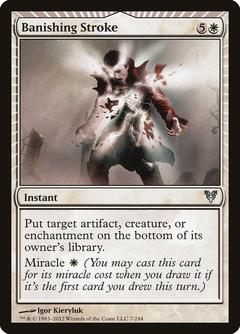 Banishing Stroke\nAvacyn Restored\nSingle\nMagic The Gathering