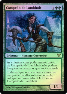Champion of Lambholt
Avacyn Restored (Foil) - Portuguese
Single
Magic The Gathering