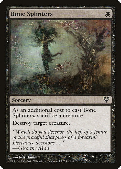 Bone Splinters\nAvacyn Restored\nSingle\nMagic The Gathering