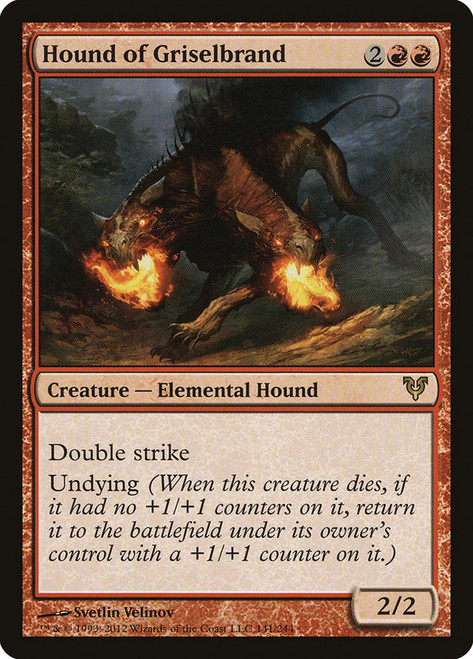 Hound of Griselbrand\nAvacyn Restored\nSingle\nMagic The Gathering