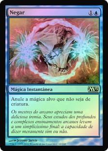 Negate
Magic 2013 Core Set (Foil) - Portuguese
Single
Magic The Gathering