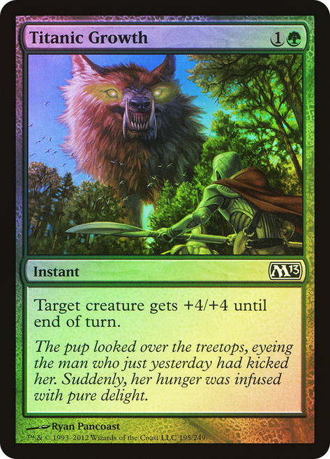 Titanic Growth\nMagic 2013 Core Set\nSingle\nMagic The Gathering