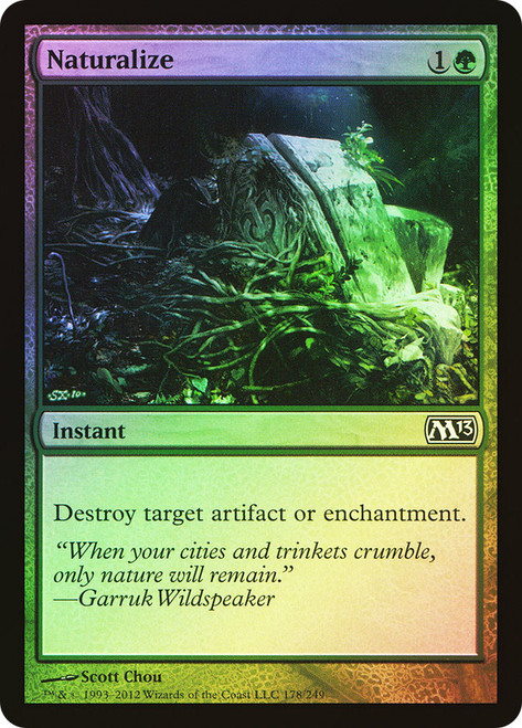 Naturalize\nMagic 2013 Core Set\nSingle\nMagic The Gathering