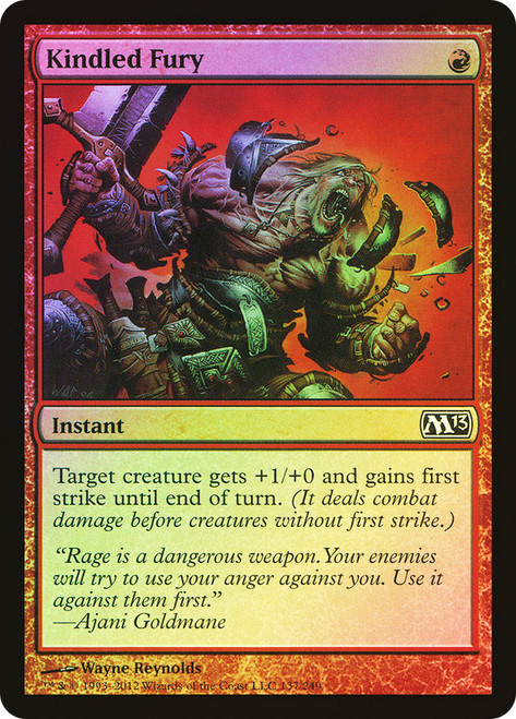 Kindled Fury\nMagic 2013 Core Set\nSingle\nMagic The Gathering