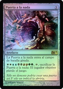 Door to Nothingness
Magic 2013 Core Set (Foil) - Spanish
Single
Magic The Gathering
