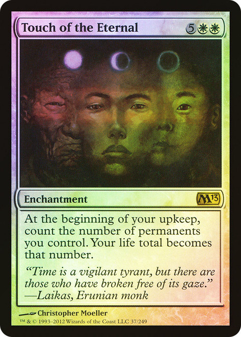 Touch of the Eternal\nMagic 2013 Core Set\nSingle\nMagic The Gathering