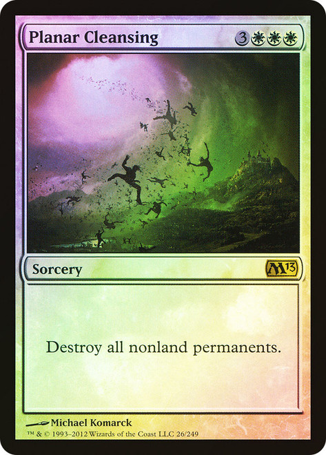 Planar Cleansing\nMagic 2013 Core Set\nSingle\nMagic The Gathering