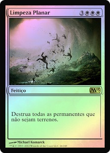 Planar Cleansing
Magic 2013 Core Set (Foil) - Portuguese
Single
Magic The Gathering