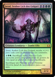 Jarad, Golgari Lich Lord
Return to Ravnica (Foil) - Portuguese
Single
Magic The Gathering