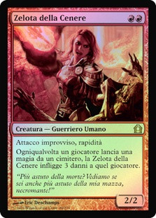 Ash Zealot
Return to Ravnica (Foil) - Italian
Single
Magic The Gathering