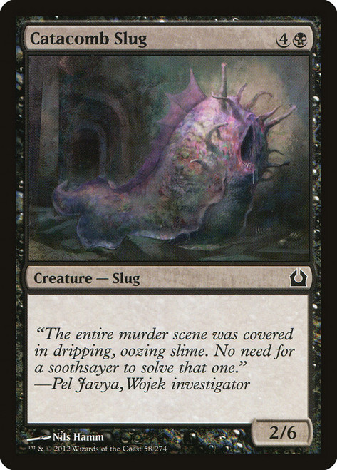 Catacomb Slug\nReturn to Ravnica\nSingle\nMagic The Gathering