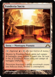 Sacred Foundry
Gatecrash - Italian
Single
Magic The Gathering