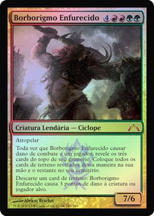 Borborygmos Enraged
Gatecrash (Foil) - Portuguese
Single
Magic The Gathering