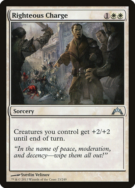 Righteous Charge\nGatecrash\nSingle\nMagic The Gathering