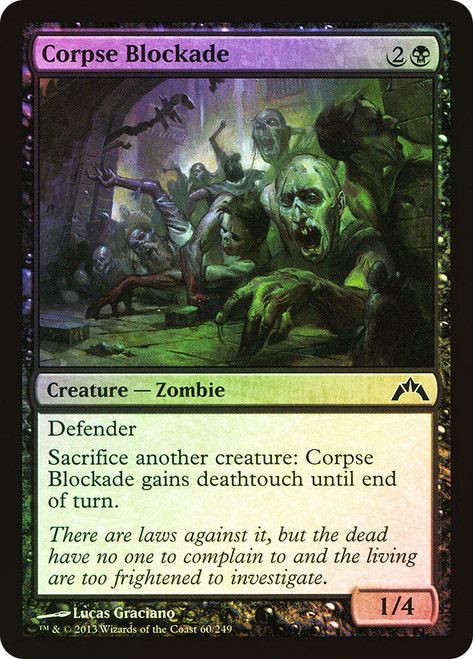Corpse Blockade\nGatecrash\nSingle\nMagic The Gathering