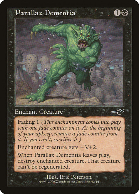 Parallax Dementia\nNemesis\nSingle\nMagic The Gathering
