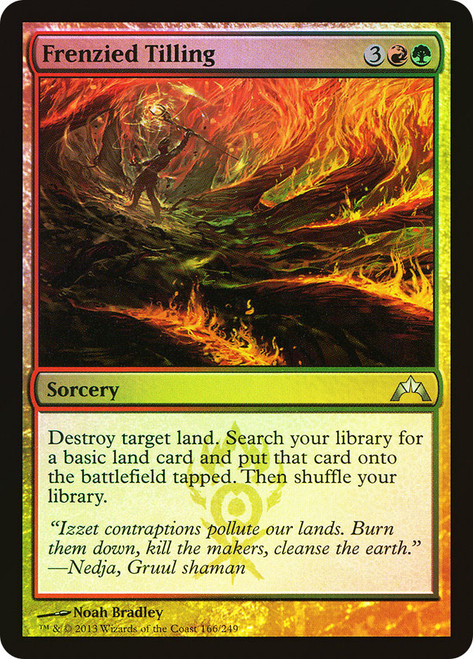 Frenzied Tilling\nGatecrash\nSingle\nMagic The Gathering