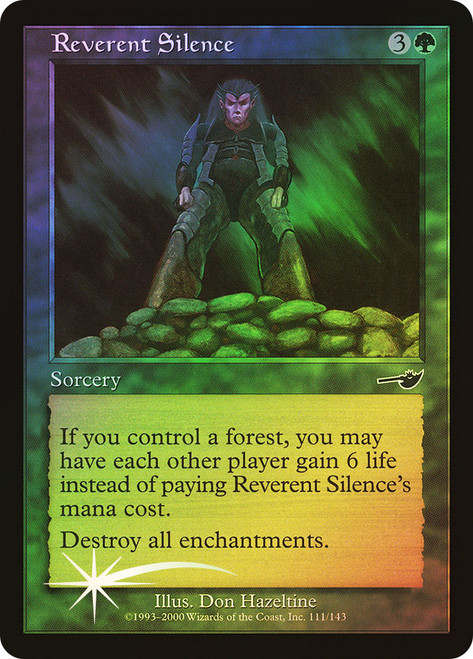 Reverent Silence\nNemesis\nSingle\nMagic The Gathering
