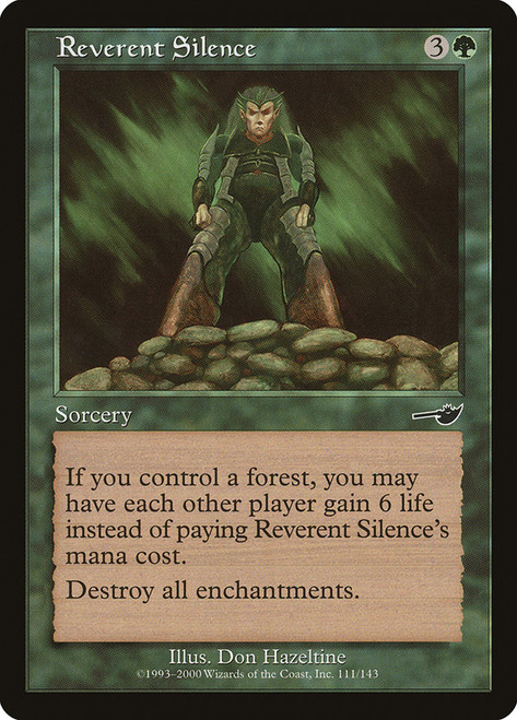 Reverent Silence\nNemesis\nSingle\nMagic The Gathering