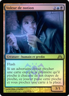 Notion Thief
Dragon's Maze (Foil) - French
Single
Magic The Gathering