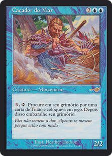 Seahunter
Nemesis - Portuguese
Single
Magic The Gathering