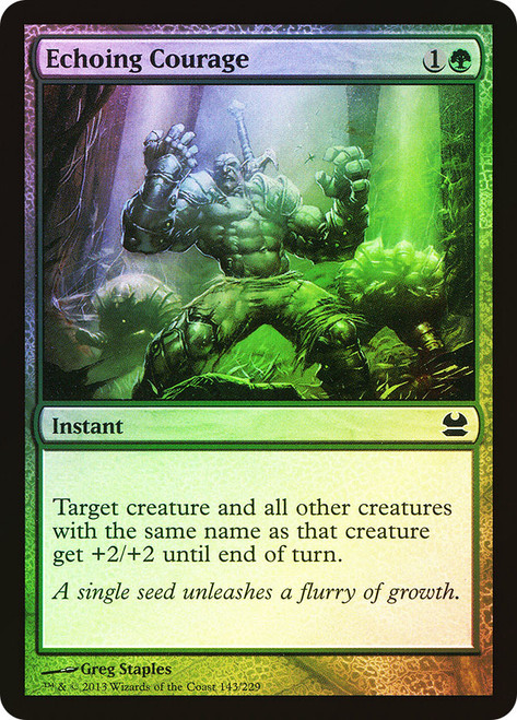 Echoing Courage\nModern Masters: 2013 Edition\nSingle\nMagic The Gathering