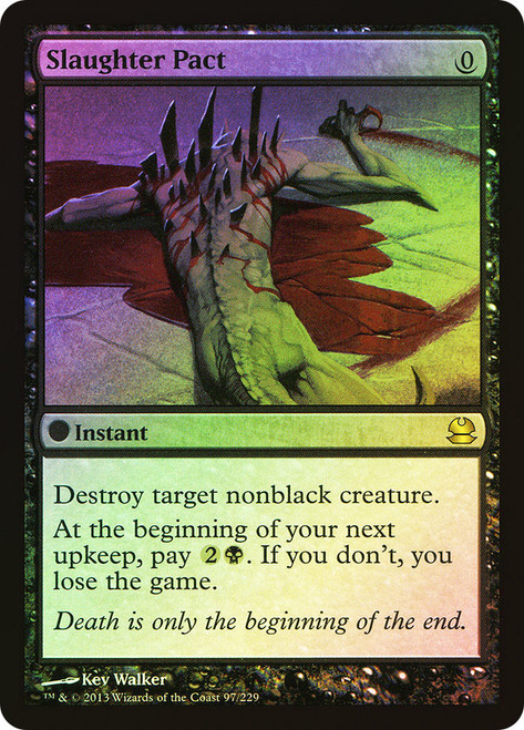 Slaughter Pact\nModern Masters: 2013 Edition\nSingle\nMagic The Gathering