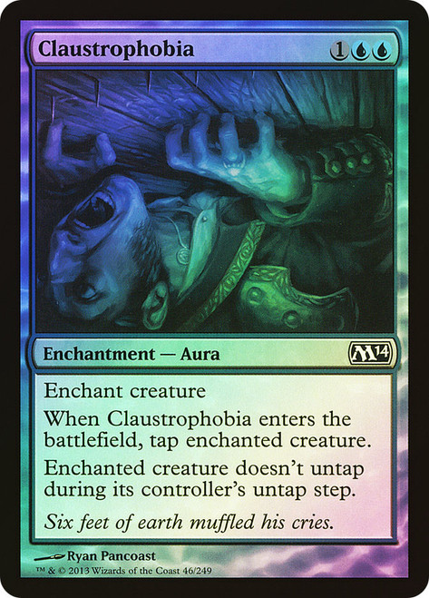 Claustrophobia\nMagic 2014 Core Set\nSingle\nMagic The Gathering