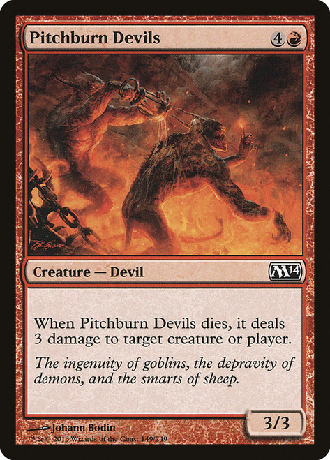 Pitchburn Devils\nMagic 2014 Core Set\nSingle\nMagic The Gathering